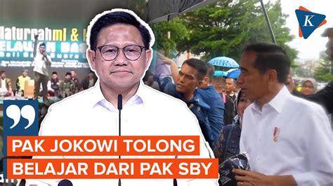 Cak Imin Minta Jokowi Belajar Dari Sby Segera Cuti Jika Berpihak Di