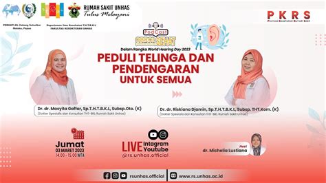 Podcast Obrol Sehat Ep Peduli Telinga Dan Pendengaran Untuk