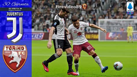 Pes 2020 Serie A Juventus Vs Torino 30 Giornata YouTube