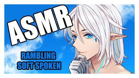 [asmr] [vtuber] First Asmr Livestream 🎧 Rambling Soft Spoken