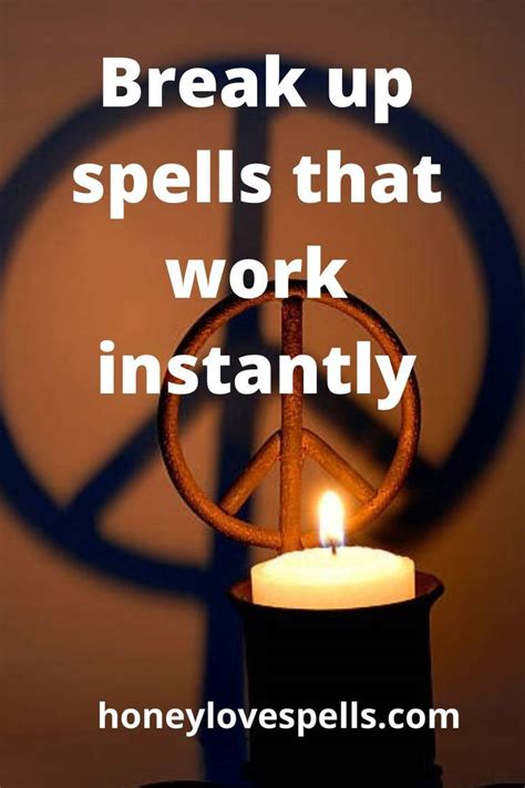 Break Up Spells That Work Instantly Break Up Spells Breakup Spelling