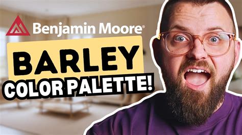 Transform Your Space With The Benjamin Moore Barley Palette Youtube