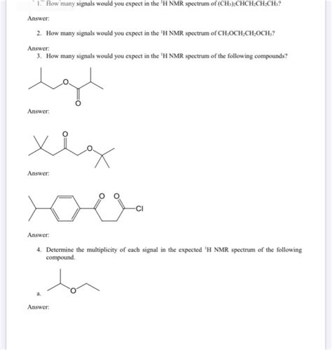 Solved How Many Signals Would You Expect In The H Nmr Chegg