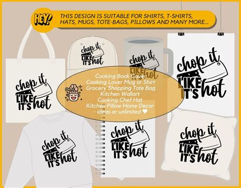 Chop It Like Is Hot SVG Kitchen Svg Kitchen Sayings Quotes Kitchen Apron Tshirt Baking Cook