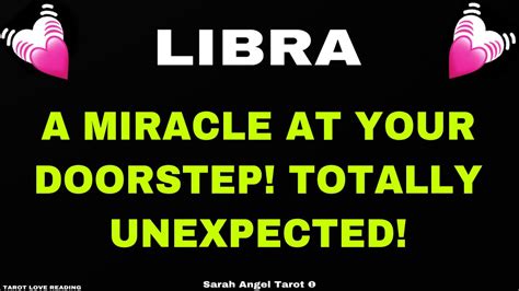 Libra February Tarot Love Reading A Miracle At Your Doorstep