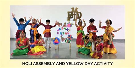 Holi Assembly And Yellow Day Activity B D M International