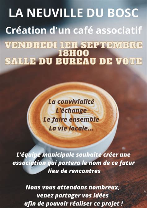 CRÉATION D UN CAFÉ ASSOCIATIF À LA NEUVILLE DU BOSC VENEZ NOMBREUX