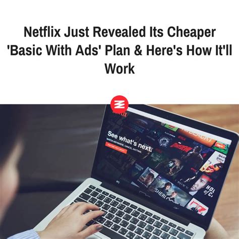 A Person Using A Laptop With The Text Netflix Just Revealed Its Cheaper