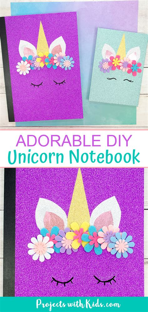 The Most Adorable DIY Unicorn Notebook - Projects with Kids