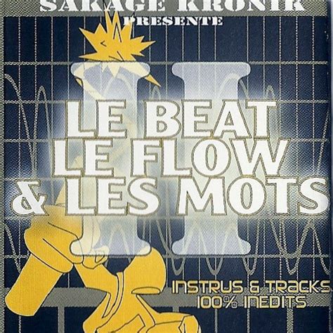 Artistes Divers Le Beat Le Flow Et Les Mots 2 Lyrics And Tracklist Genius