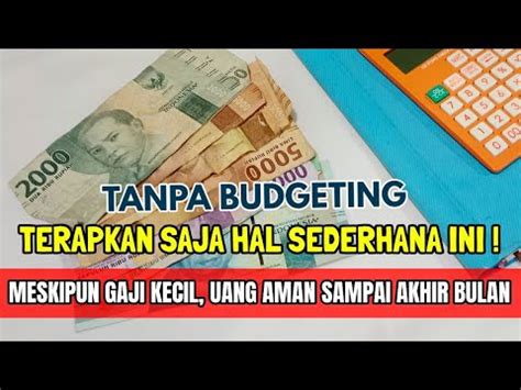 Kelola Uang Sederhana Tanpa Budgeting Tetap Aman Sampai Akhir Bulan