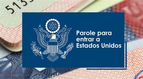 USCIS Implementa Nuevo Requisito Para El Parole Humanitario Aspectos