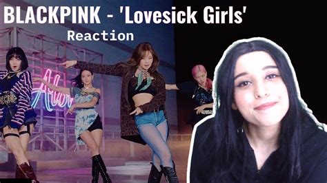 ردة فعلي لأغنية Blackpink Lovesick Girls Reaction Youtube