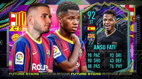 Ciaoooo 👋🏼 Ansu Fati Future Stars Squad Builder Battle 💀🔥🔥 Fifa 21