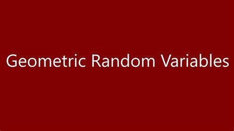 Geometric Random Variables Youtube