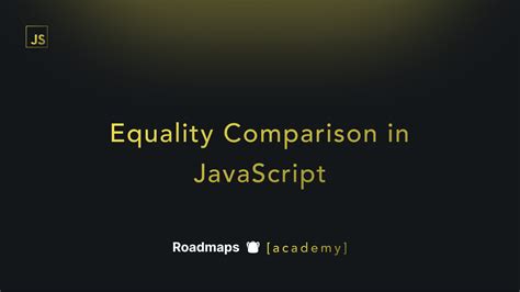 Equality Comparison With And Object Is In Javascript Showwcase