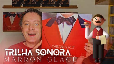 Novela Marron Glac Trilha Sonora Completa Youtube