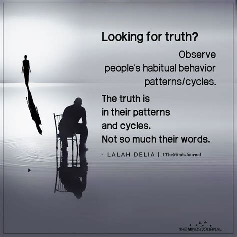 Looking For Truth Observe Peoples Habitual Behavior Patternscycles