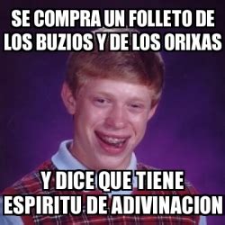 Meme Bad Luck Brian Se Compra Un Folleto De Los Buzios Y De Los