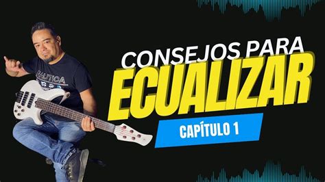 TUTORIAL SOBRE ECUALIZACIÓN YouTube