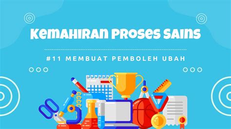 Kemahiran Proses Sains Atau Science Process Skills Kesebelas