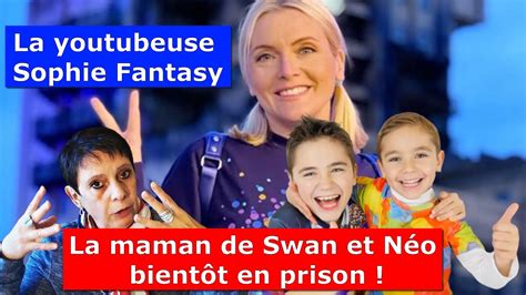 Sophie Fantasy la youtubeuse la maman de Swan et Néo bientôt en