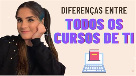 QUAL CURSO DE TI DEVO FAZER YouTube