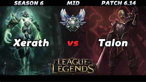 League Of Legends Xerath Vs Talon Season 6 Lol Mid Diamond Gameplay