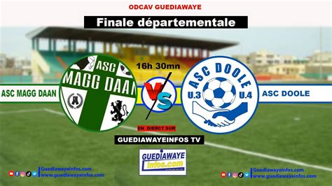 Navetane Odcav Guediawaye Finale Departementale Asc Doole Vs Asc Magg