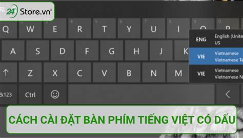 Cách cài đặt bàn phím tiếng việt có dấu trên điện thoại dễ NHẤT