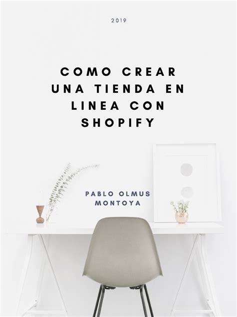 GUIA PASO A PASO Cómo Crear una Tienda en Linea con Shopify - C O M O C