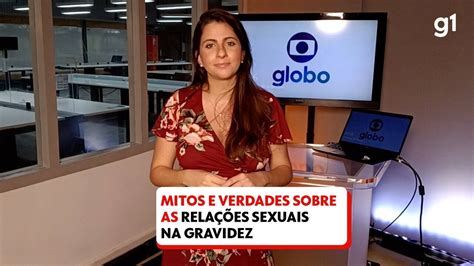 V Deo Entenda Mitos E Verdades Sobre Rela Es Sexuais Na Gesta O