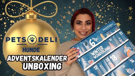 Pets Deli Hunde Adventskalender 2023 Unboxing Adventskalender 2023