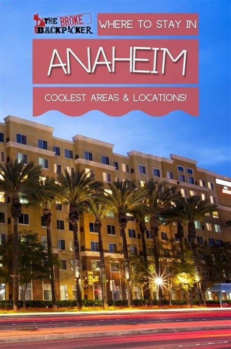 Where To Stay In Anaheim Usa Coolest Areas Christmas