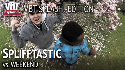 Splifftastic Vs Weekend Hr Viertel Vbt Splash Edition Youtube