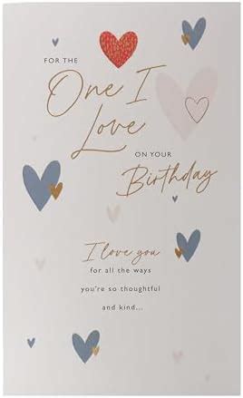 Uk Greetings Birthday Card For The One I Love Heartfelt Hearts