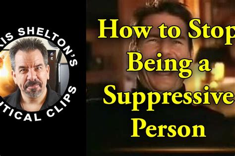 How to Stop Being a Suppressive Person – Chris Shelton