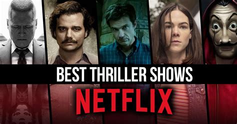 Best Thriller Shows on Netflix Right Now (March 2023)