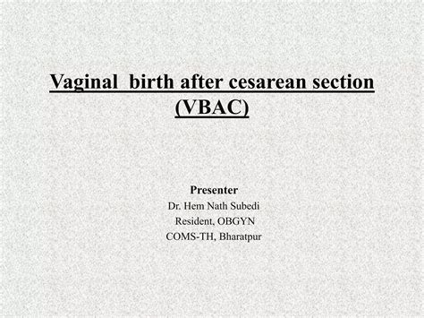 Vaginal Birth After Cesarean Section Ppt