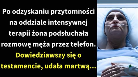 Po odzyskaniu przytomności na oddziale intensywnej terapii żona