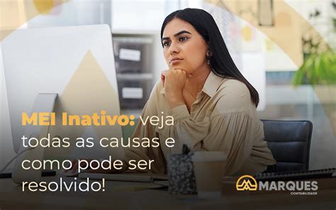 MEI Inativo Veja Todas As Causas E Como Pode Ser Resolvido