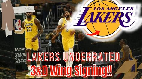 Lakers Underrated 3andd Wing Signing Los Angeles Lakers 2022 23 Roster