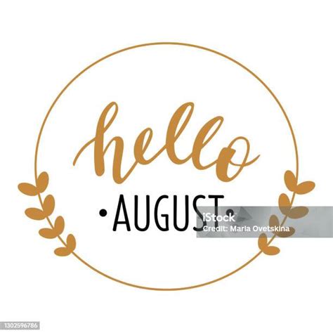 Hello August Hand Drawn Lettering Logo Icon Vector Phrases Elements For