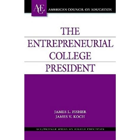 The Entrepreneurial College President Hardcover Praeger Publishers