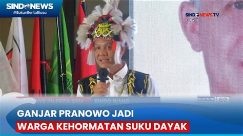 Ganjar Pranowo Jadi Warga Kehormatan Suku Dayak Prosesi Penyematan