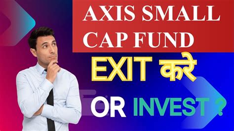 Axis Small Cap Mutual Fund ReviewBest Mutual Fund For Sip In 2023