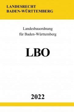 Landesbauordnung für Baden Württemberg LBO 2022 von Ronny Studier