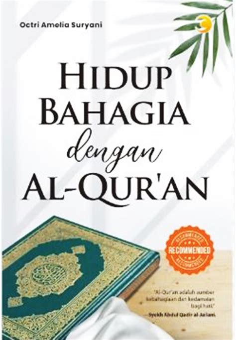 Jual Buku Hidup Bahagia Dengan Al Quran Karya Octri Amelia Suryani