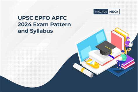 UPSC EPFO APFC 2024 Exam Pattern And Syllabus