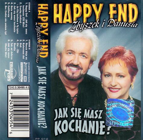 Zbyszek Danusia Happy End Jak Się Masz Kochanie Cassette Discogs